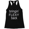bringin flexy Racerback Tank