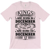 Real Kings Are Born On December 12 T-Shirt