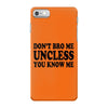 don't bro me unless you know me funny geek nerd tv bar party tee shirt iPhone 7 Case