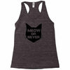 meow or never cat Racerback Tank