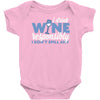i drink wine responsibly, i don't spill any Baby Onesie