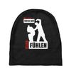 wer nicht h&ouml;ren will muss f&uuml;hlen Baby Beanies