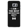 I Am The Best Mother's Day Samsung Galaxy S7