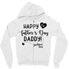 Happy First Father's Day Daddy Zipper Hoodie