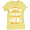 Super Cool Daughter Of A Freaking Awesome Dad Ladies Fitted T-Shirt