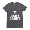 baby daddy funny new Ladies Fitted T-Shirt
