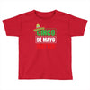 cinco de mayo  drunk lives matter Toddler T-shirt