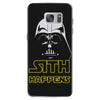 star wars darth vader sith happens funny quote Samsung Galaxy S7 Case
