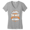 All Men Created Equal But The Best Born In October Women's V-Neck T-Shirt