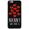 nanny was here iPhone 6/6s Case