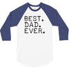 best dad ever t shirt gift for father 3/4 Sleeve Shirt