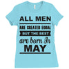 all men are created equal may Ladies Fitted T-Shirt
