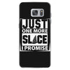 Just One More Slice I Promise Samsung Galaxy S7