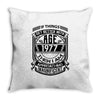 Things Better 1977 Age Approach Magnificent Throw Pillow