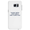 Raise Boys And Girls The Same Way Samsung Galaxy S7 Edge