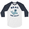 seal the deal 3/4 Sleeve Shirt