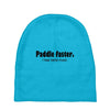 funny t shirt paddle faster. i hear banjo music rude tee offensive shi Baby Beanies
