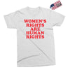 Women's Rights Are Human Rights Exclusive T-shirt