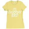 Jake Paul its everyday Bro Ladies Fitted T-Shirt