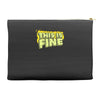 this is fine Accessory Pouches