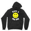 have a nice day Hoodie