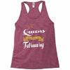 queens are born in february Racerback Tank
