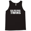 real men make twins Tank Top