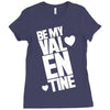 Be my valentine Ladies Fitted T-Shirt