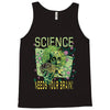 science needs your brain Tank Top