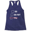 Do or Do Not Racerback Tank