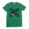 Please Don't Tag Me Ladies Fitted T-Shirt