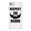 respect the beard iPhone 7 Case
