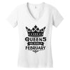 Queens Are Born In February Women's V-Neck T-Shirt
