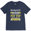 Nobody Is Perfect But If You Are A Pop Pop You Are Pretty Damn Close V-Neck Tee