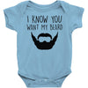 i know you want my beard Baby Onesie