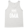 Only The Best Moms Get Promoted To Oma Tank Top