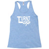 turnt up Racerback Tank