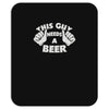 this guy needs a beer Mousepad