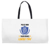 police mom  i rised mine Weekender Totes