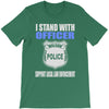 i stand with officer T-Shirt