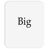 big (2) Mousepad