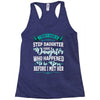 i don't have stepdaughter funny gift for stepdad. Racerback Tank