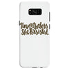 nevertheless, she persisted Samsung Galaxy S8