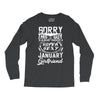 This Guy Is Taken By A Super Sexy January Girlfriend Long Sleeve Shirts