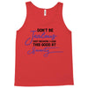 don't be jealous just because i look this good at seventy Tank Top