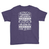 Real Kings Are Born On December 18 Youth Tee