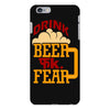 drink beer fuck fear iPhone 6 Plus/6s Plus Case