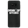 drink up bitches (2) Samsung Galaxy S8