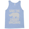 save the chubby unicorns (2) Tank Top