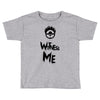 witness me Toddler T-shirt